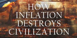 How inflation destroys civilization