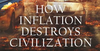 How inflation destroys civilization